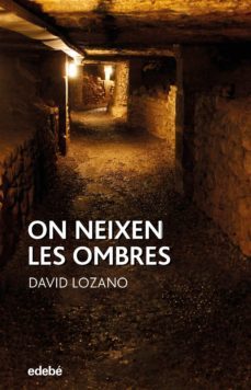 on neixen les ombres (ebook)-david lozano-9788468347547