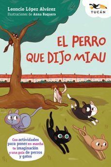 el perro que dijo miau-leoncio lopez alvarez-9788468374147