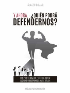 y ahora... ¿quien podra defendernos? (ebook)-alvaro rojas-9788468547947
