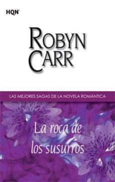 la roca de los susurros-robyn carr-9788468709147