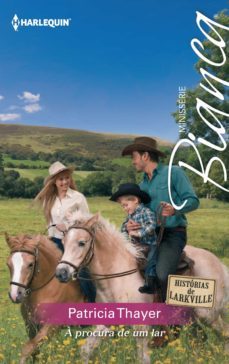 a procura de um lar (ebook)-patricia thayer-9788468777047