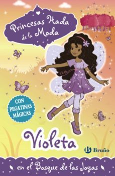 violeta en el bosque de las joyas (princesas hada de la moda)-poppy collins-9788469602447