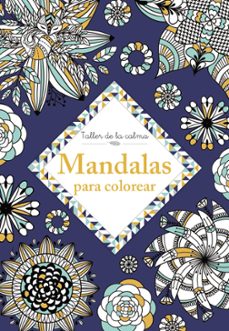 taller de la calma. mandalas para colorear-9788469666647