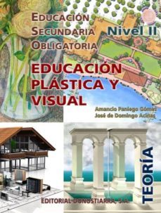 educacion plastica y visual (nivel ii): teoria (educacion secunda ria obligatoria)-9788470634147