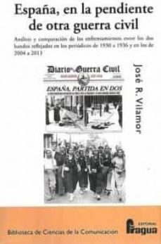 españa, en la pendiente de otra guerra civil-jose r. vilamor-9788470746147