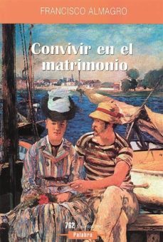 convivir en el matrimonio-francisco almagro-9788471181947