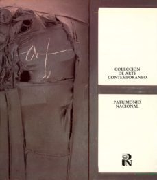 coleccion de arte contemporaneo del patrimonio nacional-9788471201447