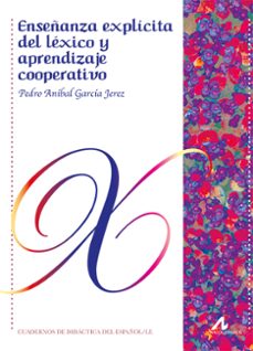 enseñanza explicita del lexico y aprendizaje cooperativo-pedro anibal garcia jerez-9788471338747