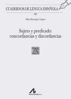 sujeto y predicado: concordancias y discordancias-9788471339447