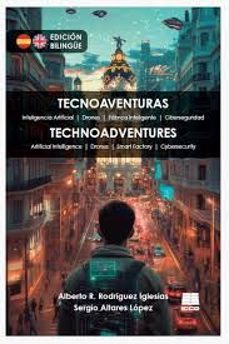 tecnoaventuras.historias tecnologicas  que desafian la imaginacio n-alberto r. rodriguez iglesias-9788472786547