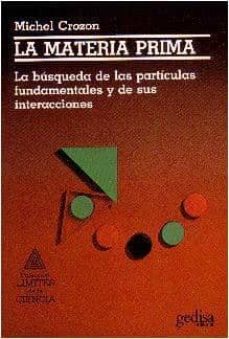 la materia prima-michel crozon-9788474323047