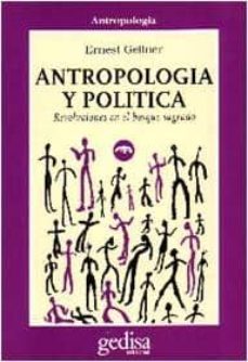 antropologia y politica: revoluciones en el bosquecillo sagrado-9788474326147