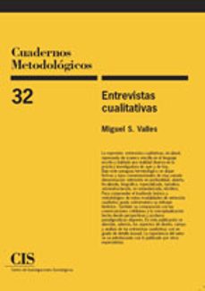 entrevistas cualitativas (cuadernos metodologicos nº 32)-miguel s. valles martinez-9788474766547
