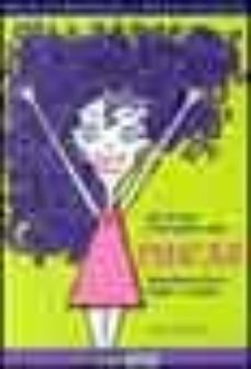 chicas: abc de todo lo que quieres saber: manual para chicas buen as... y malas-9788475561547