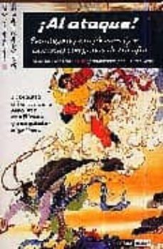 ¡al ataque!: estrategias para jovenes y no tan jovenes con ganas de triunfar. sabiduria oriental para resolver conflictos y conquistar objetivos (las enseñanzas de sun tzu)-claudio aros-9788475563947