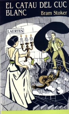 el catau del cuc blanc-bram stoker-9788475841847