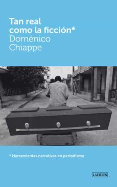 tan real como la ficcion: herramientas narrativas en periodismo-9788475847047