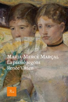 la passio segons renee vivien-maria merce marçal-9788475887647