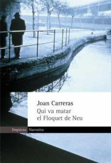 qui va matar el floquet de neu-joan carreras-9788475965147