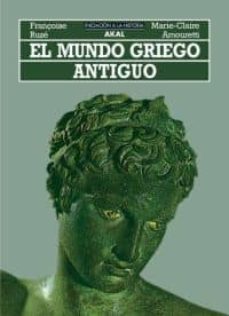 el mundo griego antiguo-francais ruze-marie claire amouretti-9788476002247
