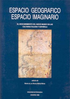 espacio geografico,espacio imaginario descubrimiento nuevo mundo. ..-maria de las nieves muñiz muñiz-9788477231547