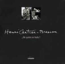(pe) henri cartier-bresson: ¿de quien se trata?-9788477820147