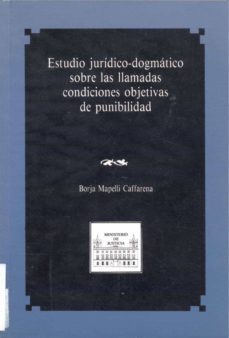 estudio juridico-dogmatico sobre las llamadas condiciones-borja mapelli caffarena-9788477870647