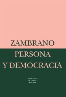persona y democracia la historia sacrificial (2ª ed.)-maria zambrano-9788478443147