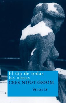 el dia de todas las almas-cees nooteboom-9788478448647