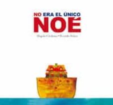 no era el unico noe-magolo cardenas-9788478716647