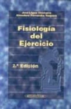 fisiologia del ejercicio (2ª ed.)-jose lopez chicharro-almudena hernandez vaquero-9788479034047