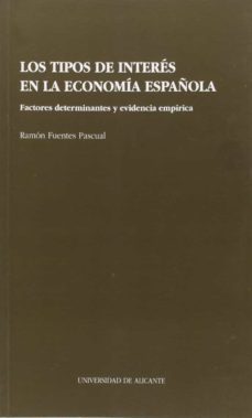 los tipos de interes en la economia española-francisco fuentes pascual-9788479081447