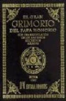 el gran grimorio del papa honorio: con una recopilacion de los ma s raros secretos magicos-9788479101947
