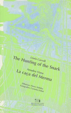 la caça del merma - the hunting of the snark una imitacio en vuit crisis-9788479356347