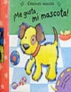 ¡me gusta mi mascota! (cordones magicos)-9788479424947