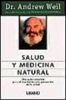 salud y medicina natural : manual para el bienestar y el cuidado de uno mismo-9788479532147