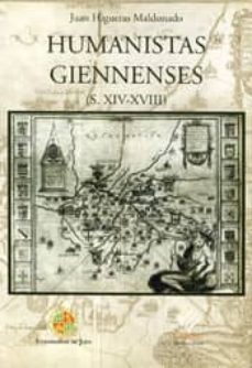 humanistas gienenses (s. xiv-xviii)-9788479592547