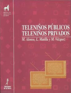 teleniños publicos, teleniños privados (ebook)-manuel alonso erausquin-miguel vazquez freire-9788479604547
