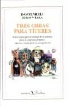 tres obras para titeres-daniel vilela-9788479621247