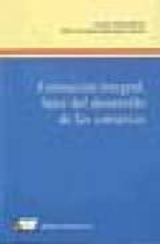 formacion integral: base del desarrollo de las comarcas-maria concepcion dominguez garrido-9788479912147