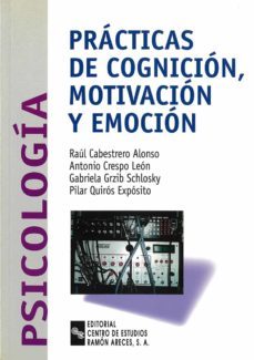 practicas de cognicion, motivacion y emocion-antonio crespo leon-9788480045247
