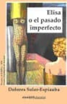 elisa o el pasado imperfecto-9788480180047