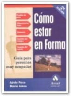 como estar en forma: guia para personas muy ocupadas (2ª ed.)-pace jones-9788480886147