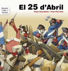 el 25 d abril - impremta --pepa guardiola chorro-9788481313147