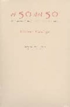 el 50 del 50 (seis poetas de la generacion del medio siglo)-vicente gallego-9788481917147