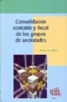consolidacion contable y fiscal de los grupos de sociedades-9788482354347
