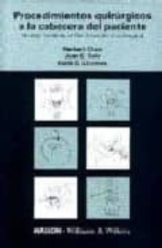 procedimientos quirurgicos a la cabecera del paciente-herbert chen-9788483150047