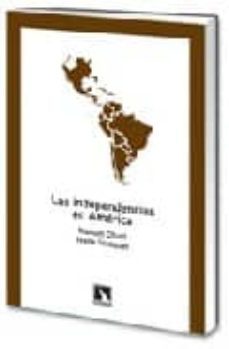 las independencias en america-manuel chust-ivana frasquet-9788483194447