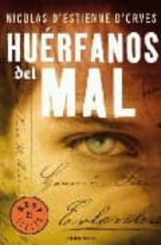 huerfanos del mal-nicolas d estienne d orves-9788483468647