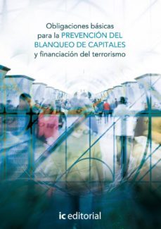 (i.b.d.)obligaciones basicas para la prevencion del blanqueo de capitales y financiacion del terrorismo-9788483645147